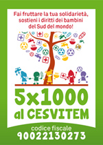 5 per mille al Cesvitem, fai fruttare la tua solidariet!