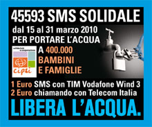 Dal 15 al 31 marzo sms solidali per Libera l'Acqua